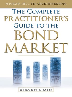 cover image of Complete Practitioners Guide to the Bond Market